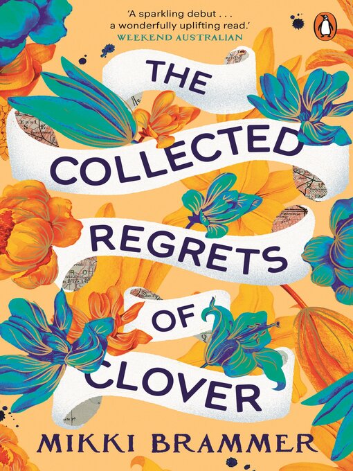 Title details for The Collected Regrets of Clover by Mikki Brammer - Available